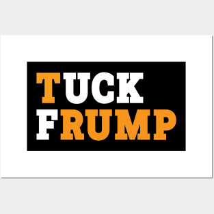 Tuck Frump // Anti-Trump Posters and Art